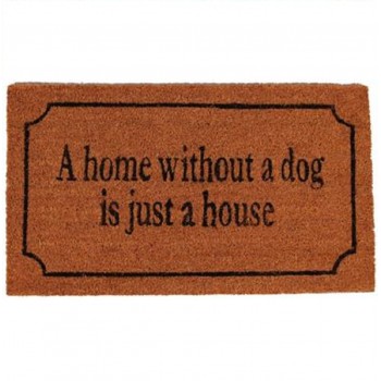 Hunde Fußmatte A home without a dog is just a house, Fußmatte Hundespruch